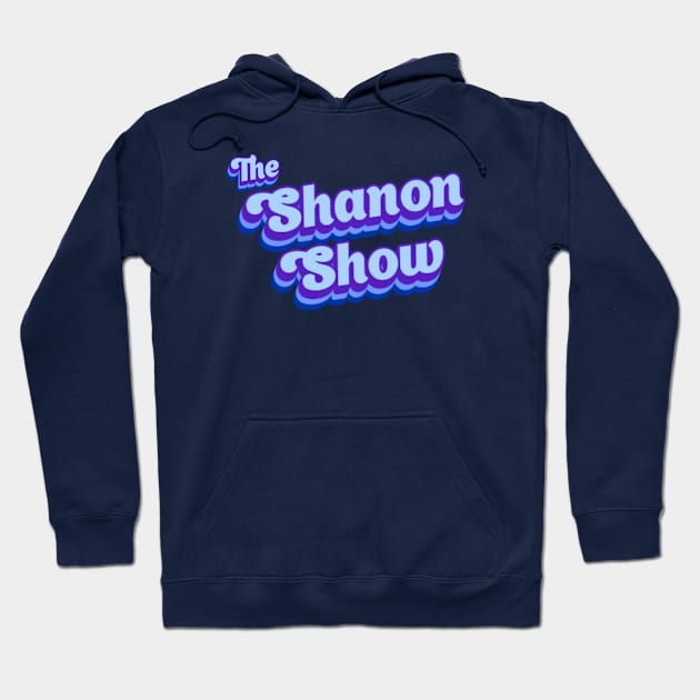 The Shanon Show Classic Hoodie by The Shanon Show